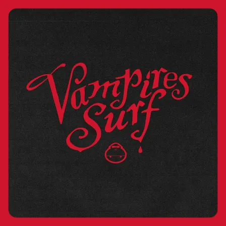 Vampires Surf presented by Sun Bum