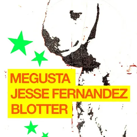 Megusta, Jesse Fernandez, & Blotter