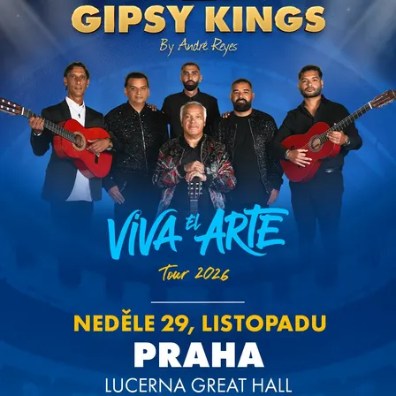 GIPSY KINGS by André Reyes - Živě v Praze v Lucerně Velký Sál