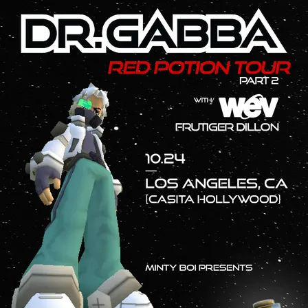 Minty Boi Presents: DR. GABBA, Wev, and Frutiger Dillon