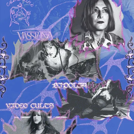 Claire Welles + Vassiłina+ Bipolia + Video Cults