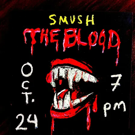 SMUSH: The Blood