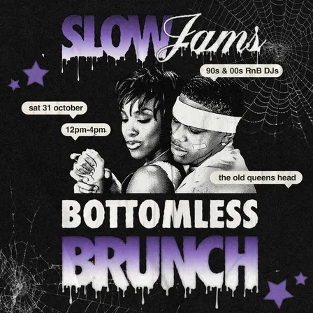 The Slow Jams Bottomless Brunch [Halloween Edition]