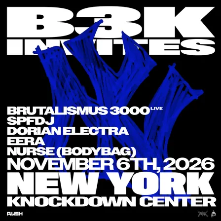 B3K INVITES NY: Brutalismus 3000, SPFDJ, Dorian Electra, more