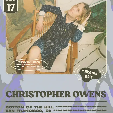 Christopher Owens ~ TBA ~ TBA