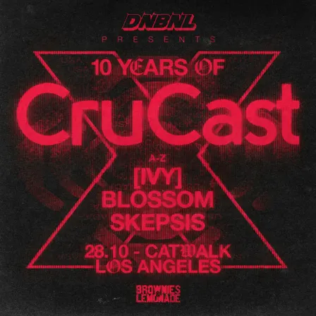 DNBNL Presents CruCast LA