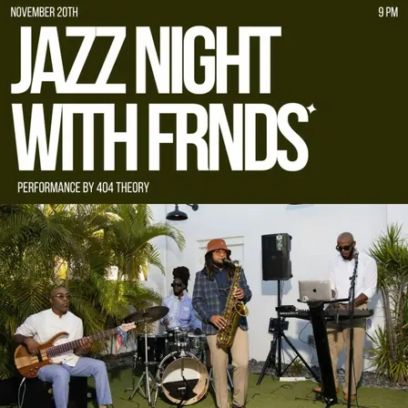Jazz Night with FRNDS ft. 404 Theory