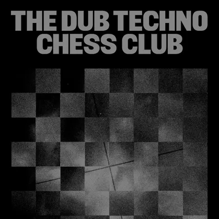 The Dub Techno Chess Club