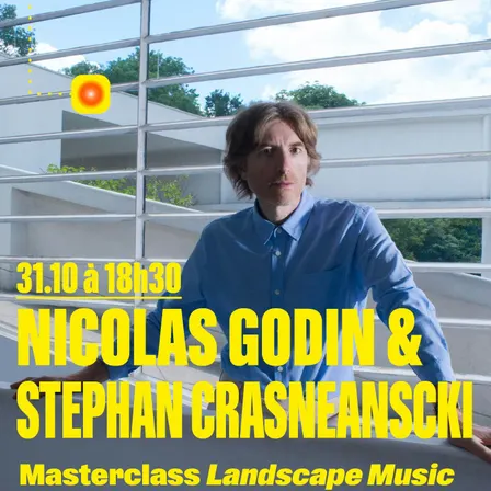 Masterclass - Nicolas Godin & Stephan Crasneanscki
