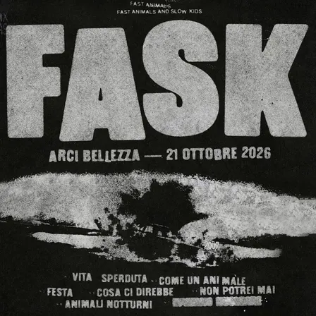 Fast Animals And Slow Kids (Live) - H.19.30