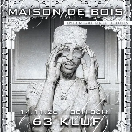 63KLUF x MAISON DE BOIS
