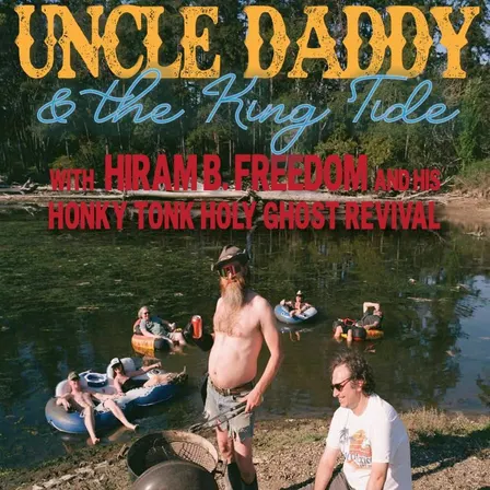 Uncle Daddy & the King Tide, Hiram B. Freedom and his Honky Tonk Holy Ghost Revival
