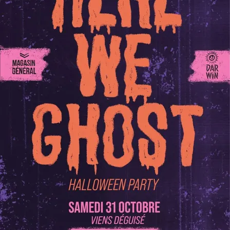 HERE WE GHOST :  Halloween Party