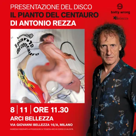 Antonio Rezza: Presentazione del Disco "Il Pianto del Centauro"