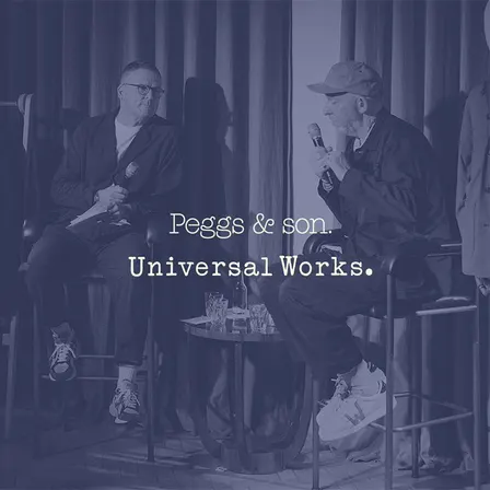 In Conversation: Universal Works for Peggs & son.