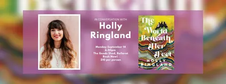 In Conversation with Holly Ringland