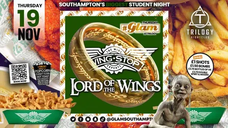 😻 Glam Thursdays | 😋🪽 LORD OF THE WINGS! 🪽😋 Southampton's Best Student Night! 😻 £1 Shots All Night! 🥃