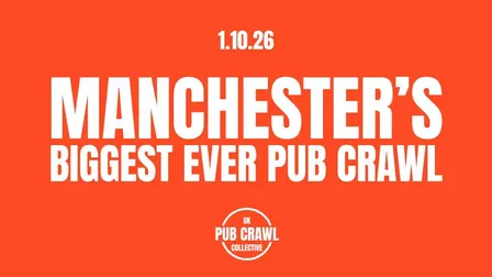 MANCHESTER'S BIGGEST EVER PUBCRAWL