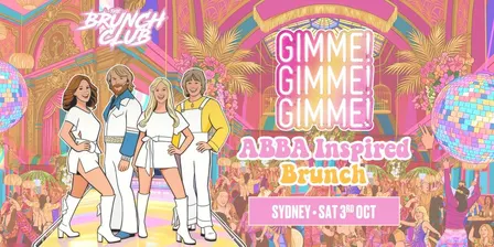 Gimme! Gimme! Gimme! ABBA Inspired Brunch - Sydney