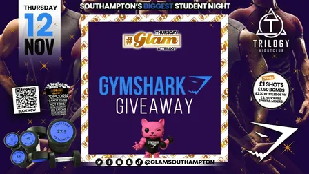 😻 Glam Thursdays | 💪🏽💪💪🏻 GYM SHARK GIVEAWAY! Southampton's Best Student Night! 😻 £1 Shots All Night! 🥃