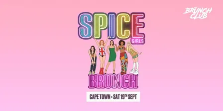 SOLD OUT! Spice Girls Brunch - Cape Town