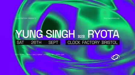 Clock Factory Presents: Yung Singh B2B Ryota