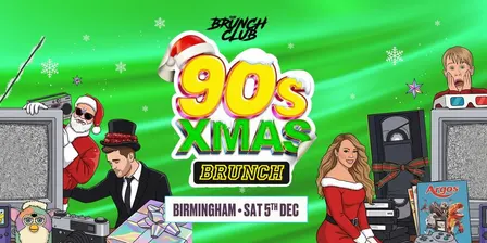 90's Baby XMAS Brunch - Birmingham