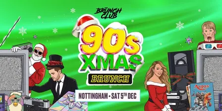 90's Baby Xmas Brunch - Nottingham