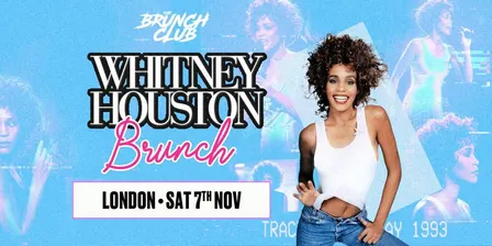 Whitney Houston Brunch - London