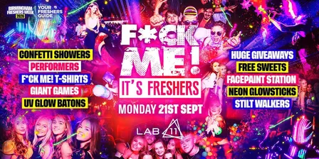 F*CK ME It's Freshers Birmingham