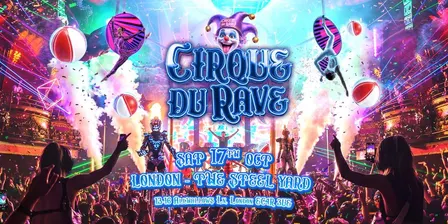 Cirque Du Rave Is Coming To London!