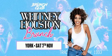 Whitney Houston Brunch - York
