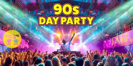 90s Day Party: Oxford 💿