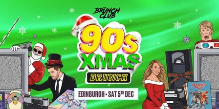 90's Baby XMAS Brunch - Edinburgh