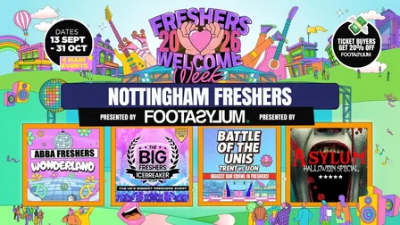 Nottingham Freshers Welcome Week 2026 - TRENT 🎓 Sold Out 10 Years Running 🏆