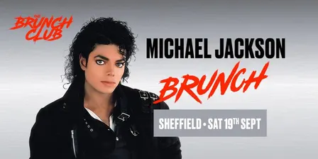 Michael Jackson Brunch - Sheffield