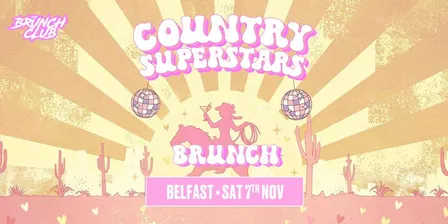 Country Superstars Brunch - Belfast