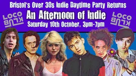 BRISTOL: An Afternoon of Indie for over 30s: 3pm-7pm, 10th October