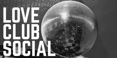 Love Club Social 28/10