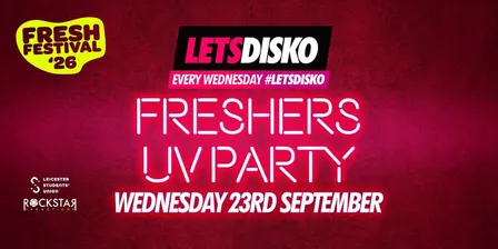 LETSDISKO Freshers UV PARTY!