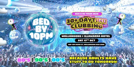Bed By 10pm - Wollongong