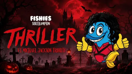 FISHIES SOUTHAMPTON - THRILLER ft MICHAEL JACKSON TRIBUTE