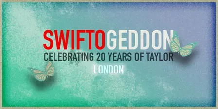 Swiftogeddon - 20 years of Taylor special - London