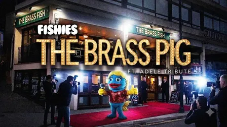 FISHIES BRISTOL II THE BRASS FISH FT ADELE TRIBUTE
