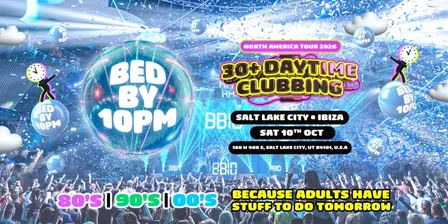 Bed By 10pm Is Coming To Salt Lake City!