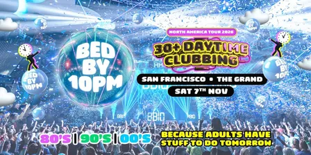Bed By 10pm - San Francisco