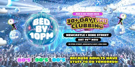 Bed By 10pm - Newcastle