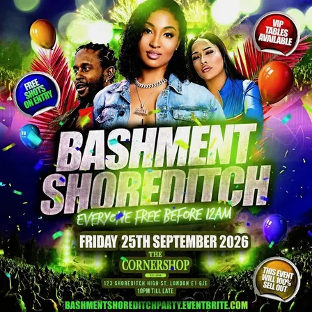 Bashment Shoreditch Party - Free Before Midnight