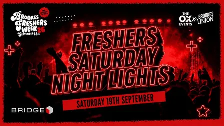 FRESHERS SATURDAY BRIDGE - Saturday Night Lights!