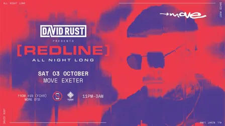 DAVID RUST presents [REDLINE] - All Night Long | 03.10.26 | Move Exeter